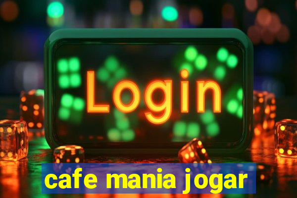 cafe mania jogar